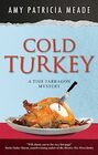 Cold Turkey (A Tish Tarragon mystery, 7)