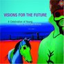 Visions for the Future: A Celebration of Young Native American Artists