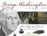 George Washington for Kids His Life and Times with 21 Activities