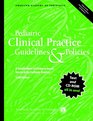 Pediatric Clinical Practice Guidelines  Policies A Compendium of EvidenceBased Research for Pediatric Practice
