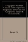 Geography Weather Climate and Ecosystems People and Environments
