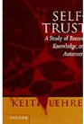 SelfTrust A Study of Reason Knowledge and Autonomy