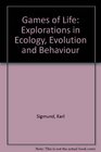 Games of Life  Explorations in Ecology Evolution and Behaviour
