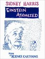 Einstein Atomized  More Science Cartoons