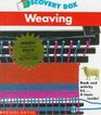 Weaving (Scholastic Discovery Box)