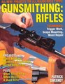 Gunsmithing: Rifles