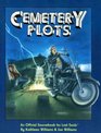 Cemetery Plots An Official Sourcebook for Lost Souls