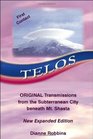Telos  Original Transmissions from the Subterranean City beneath Mt Shasta New Expanded Edition