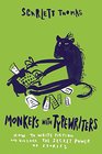 Monkeys with Typewriters How to Write Fiction and Unlock the Secret Power of Stories