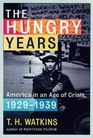 The Hungry Years: A Narrative History of the Great Depression in America