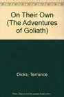 On Their Own (The Adventures of Goliath)
