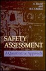 Safety Assessment A Quantitative Approach