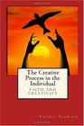 The Creative Process in the Individual Faith and Creativity
