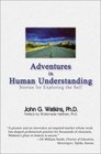 Adventures in Human Understanding Stories for Exploring the Self