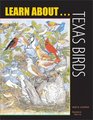 Learn about    Texas Birds