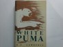 The White Puma A Novel