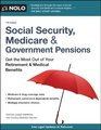 Social Security Medicare  Government Pensions Get the Most Out of Your Retirement  Medical Benefits