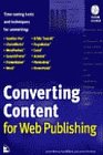 Converting Content for Web Publishing TimeSaving Tools and Techniques