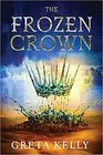 The Frozen Crown (Frozen Crown, Bk 1)