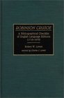 Robinson Crusoe A Bibliographical Checklist of English Language Editions