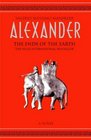 Alexander the Ends of the Earth the Ends of the Earth