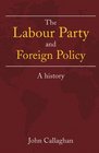 British Labour Party and International Relations Socialism and War