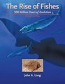 The Rise of Fishes 500 Million Years of Evolution