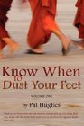 Know When To Dust Your Feet 1