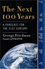 The Next 100 Years: A Forecast for the 21st Century
