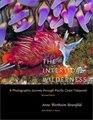 The Intertidal Wilderness A Photographic Journey through Pacific Coast Tidepools Revised Edition