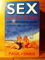 Sex and the British A Twentiethcentury History