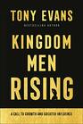 Kingdom Men Rising A Call to Growth and Greater Influence