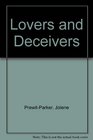 Lovers and Deceivers