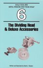 The Dividing Head  Deluxe Accessories
