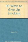 99 Ways to Give Up Smoking
