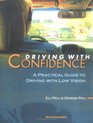 Driving With Confidence A Practical Guide to Driving With Low Vision
