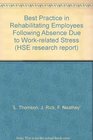 Best Practice in Rehabilitating Employees Following Absence Due to Workrelated Stress