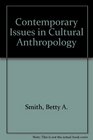 Contemporary Issues in Cultural Anthropology