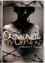 Criminal Women