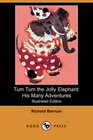 Tum Tum the Jolly Elephant His Many Adventures