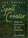 The Pocket Spell Creator Magickal References at Your Fingertips