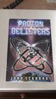 Proton believers