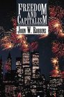 Freedom and Capitalism Essays on Christian Politics and Economics