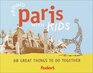 Fodor's Around Paris with Kids 1st Edition 68 Great Thing to Do Together