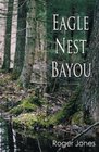 Eagle Nest Bayou