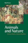 Animals and Nature Cultural Myths Cultural Realities