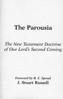 Parousia  The New Testament Doctrine of Our Lord's Second Coming Bible