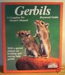 Gerbils Everything About Purchase Care Nutrition Diseases Breeding and Behavior/a Complete Pet Owner's Manual