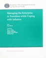 Managing the Enterprise in Transition While Coping With Inflation
