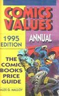 Comics Values Annual  1995  The Comic Books Price Guide